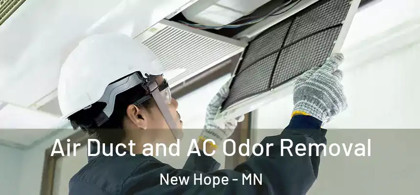 Air Duct and AC Odor Removal New Hope - MN