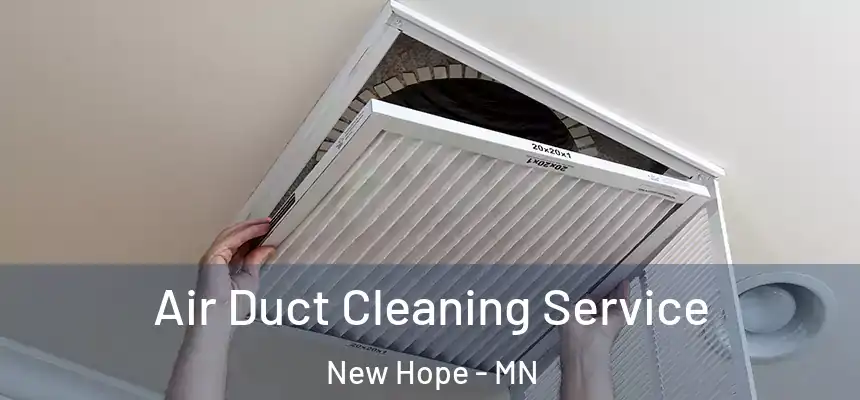  Air Duct Cleaning Service New Hope - MN