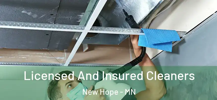 Licensed And Insured Cleaners New Hope - MN